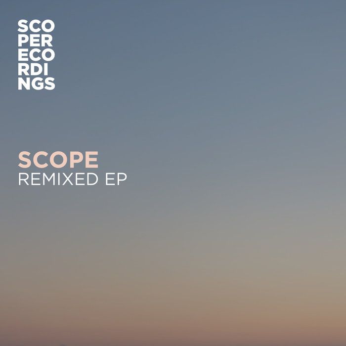 Scope - Scope Remixed EP [SR08]